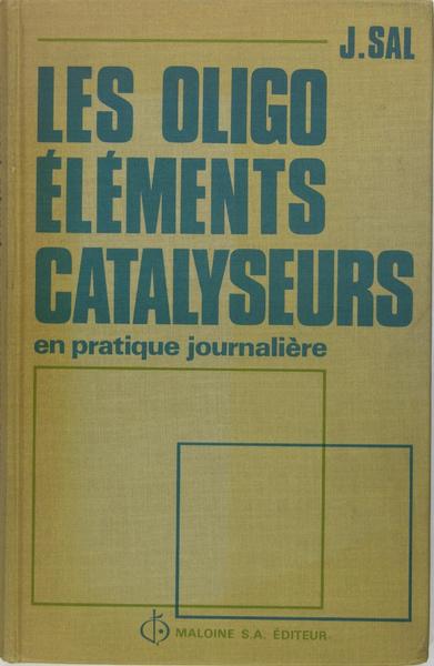 Les oligo-éléments catalyseurs en pratique journalière