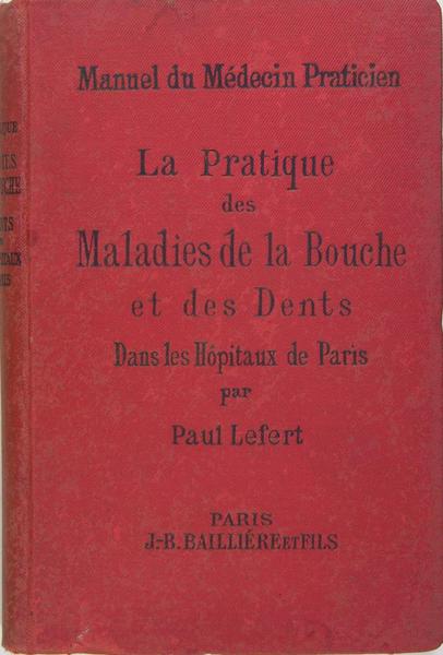 La pratique des maladies de la bouche et des dents …