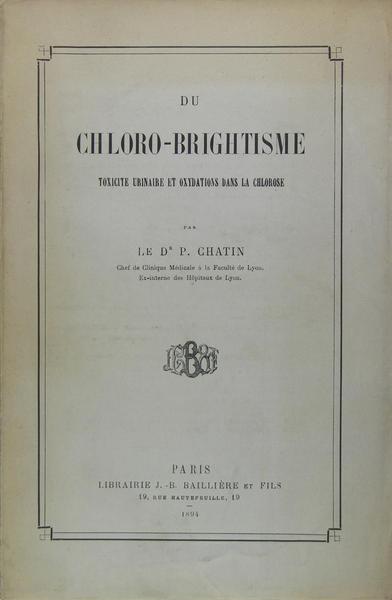 Du Chloro-brightisme - Toxicité urinaire et oxydations dans la chlorose