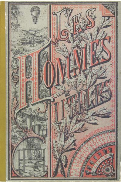 Les hommes utiles (Parmentier, Riquet, Bugeaud)