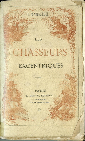 Les chasseurs excentriques