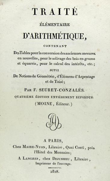 Traité élémentaire d’arithmétique, contenant des tables pour la conversion des …