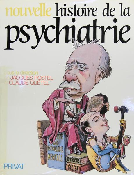 Nouvelle histoire de la Psychiatrie