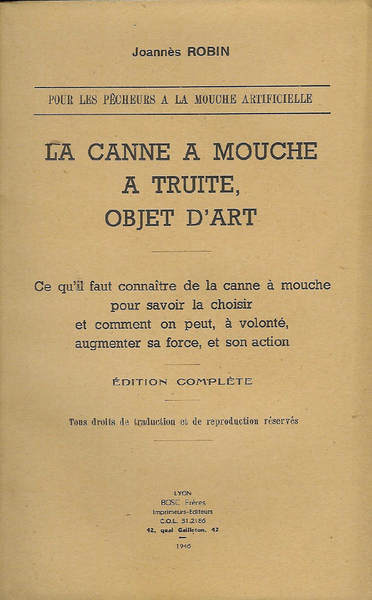 La canne à mouche à truite, objet d'art.