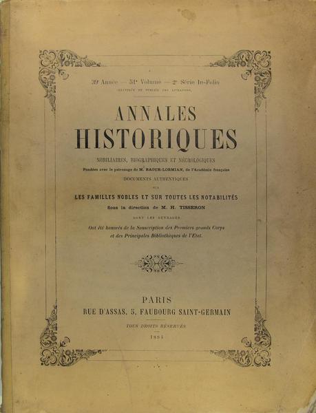 Annales historiques nobiliaires, biographiques et nécrologiques - 39è énnée, 51è …