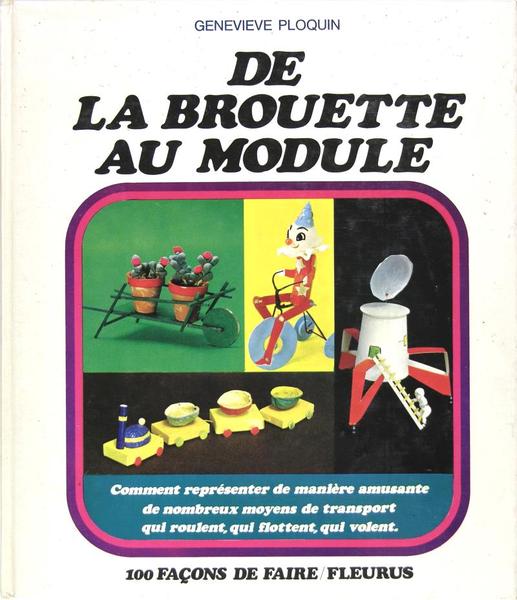 De la brouette au module