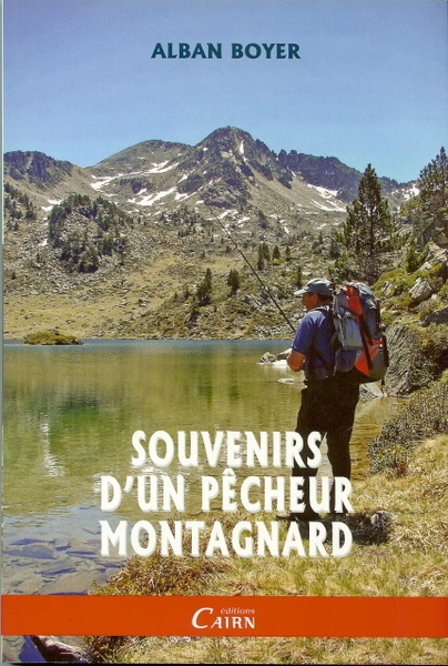 Souvenirs d'un pêcheur montagnard