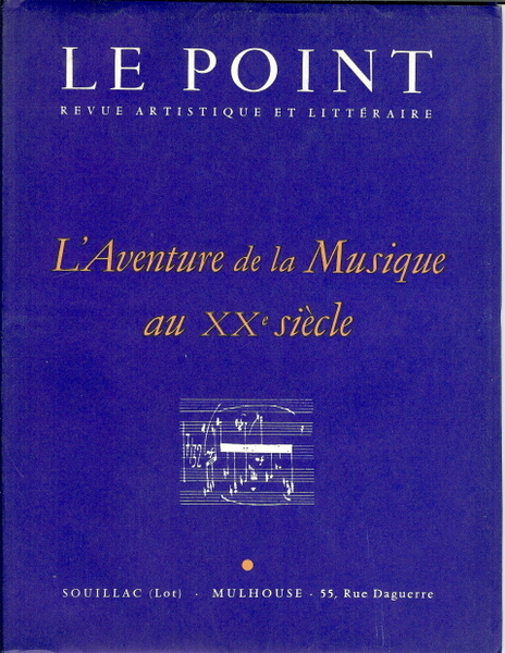 Le Point -- L'aventure de la musique au XXè siècle