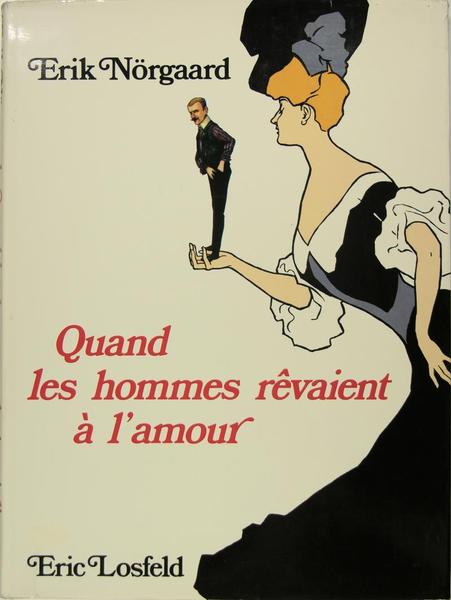 Quand les hommes rêvaient à l'amour