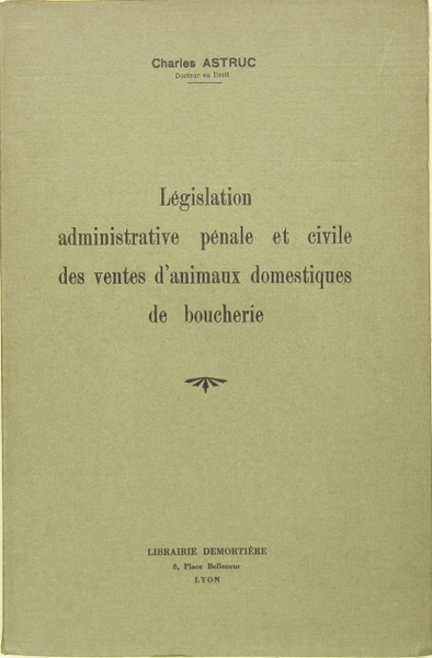 Législation administrative pénale et civile des ventes d'animaux domestiques de …