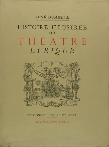 Histoire illustrée du théâtre lyrique