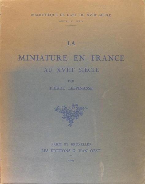 La miniature en France au XVIIIè siècle