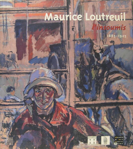 Maurice Loutreuil l'insoumis (1885-1925)