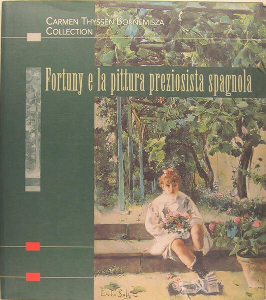 Fortuny e la pittura preziosista spagnola - Carmen Thyssen Bornemisza …