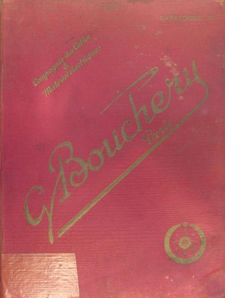 Compagnie des Câbles & matériel électriques G. BOUCHERY 1933