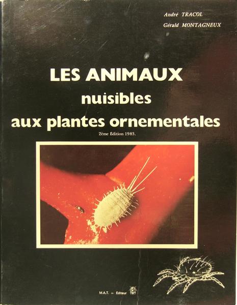 Les animaux nuisibles aux plantes ornementales