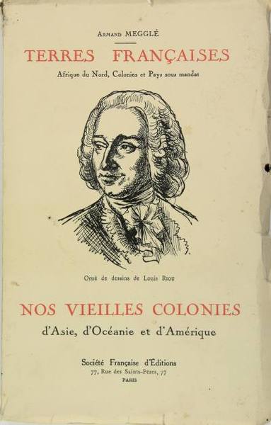 Nos vieilles colonies d'Asie, d'Océanie et d'Amérique - Terres françaises …