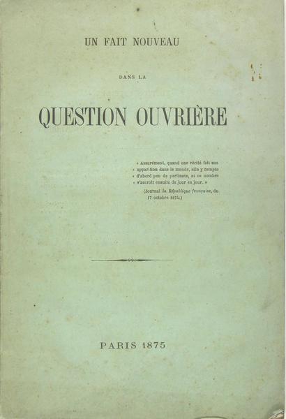 Un fait nouveau dans la question ouvrière
