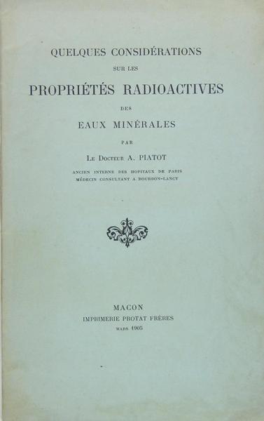 Quelques considérations sur les propriétés radioactives des eaux minérales
