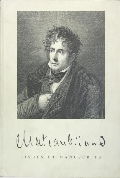 Catalogue Chateaubriand - Livres et manuscrits provenant principalement de la …