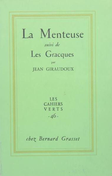 La menteuse suivi de Les Gracques