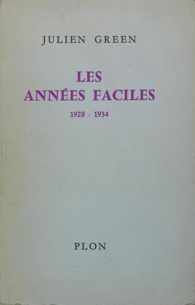 Les années faciles 1928 - 1934