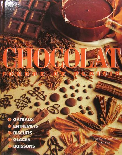 Le Chocolat - Fondre de plaisir