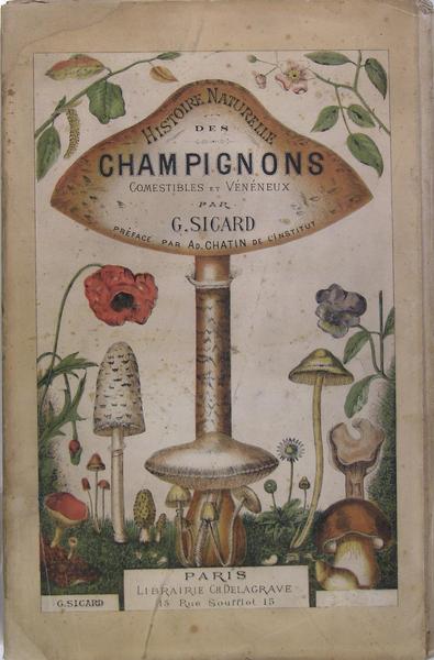 Histoire naturelle des champignons comestibles et vénéneux