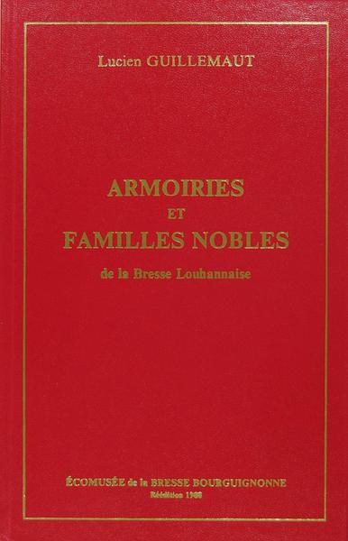 Armoiries et familles nobles de la Bresse Louhannaise