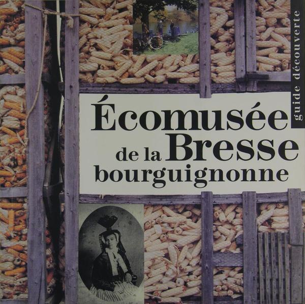 Ecomusée de la Bresse Bourguignonne