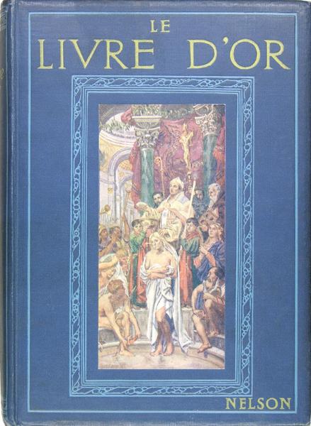 Le livre d'or - Belles actions d'autrefois
