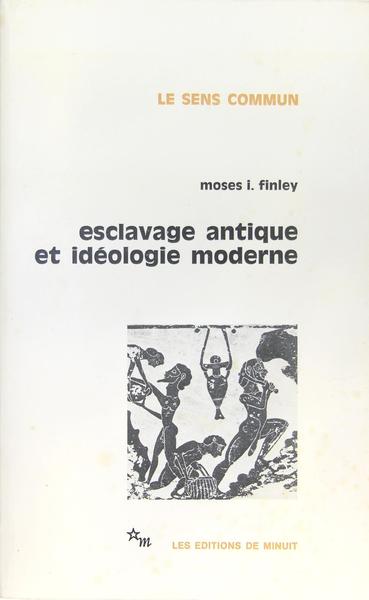 Escalavage antique et idéologie moderne