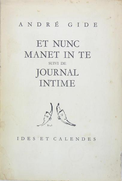 Et nunc Manet in te suivi de Journal intime.