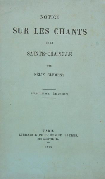 Notice sur les chants de la Sainte Chapelle