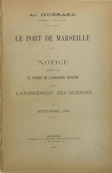 Le port de Marseille : Notice rédigée pour le Congrès …