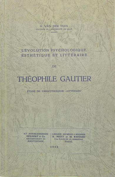 L'évolution psychologique, esthétique et littéraire de Théophile Gautier - Etude …