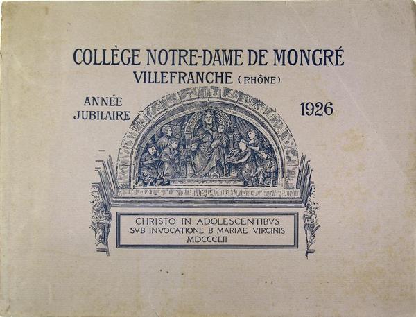 Collège Notre Dame de Mongré, Villefranche (Rhône) année jubilaire 1926