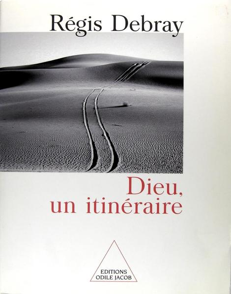 Dieu, un itinéraire