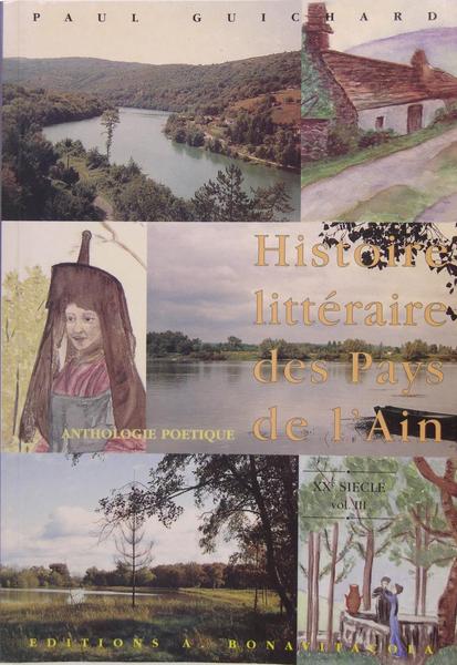 Histoire littéraire des Pays de l'Ain - Anthologie poétique - …