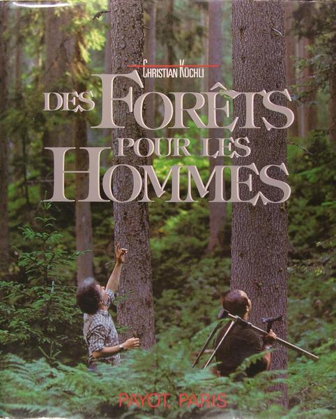 Des forêts pour les Hommes