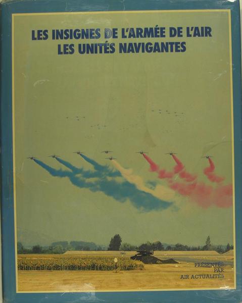 Les insignes de l'armée de l'air - Les unités navigantes