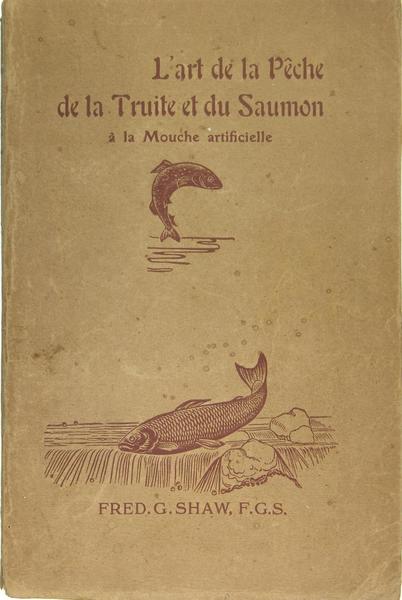 L’art de la pêche de la truite et du saumon …