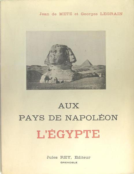 Aux pays de Napoléon - L'Egypte