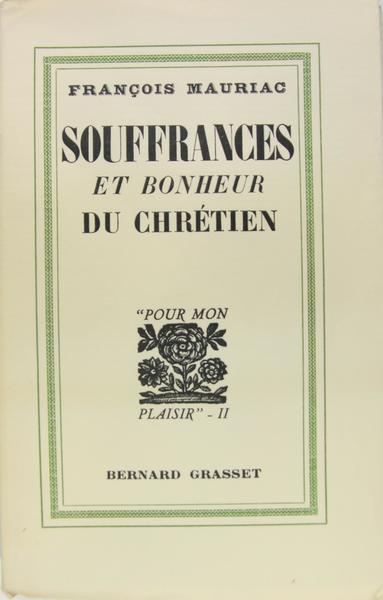 Soufrances et boheur du chrétien.