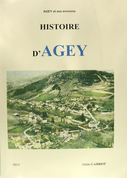 Histoire d'Agey et ses environs - Agey et ses environs.