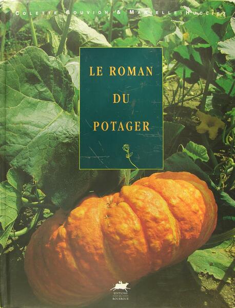 Le roman du potager.
