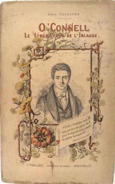 O'Connell : le libérateur de l'Irlande.