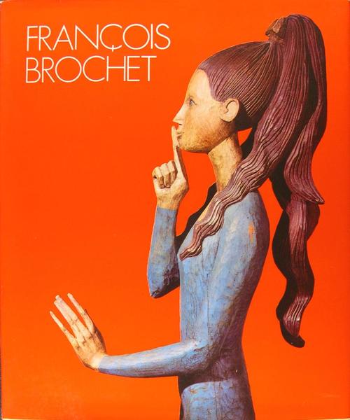 François Brochet - Manifeste pour une sculptures sur bois polychrome.