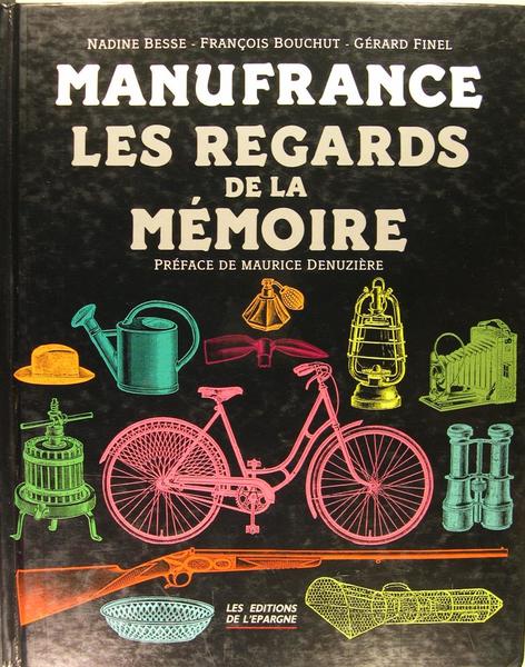 Manufrance les regards de la mémoire.