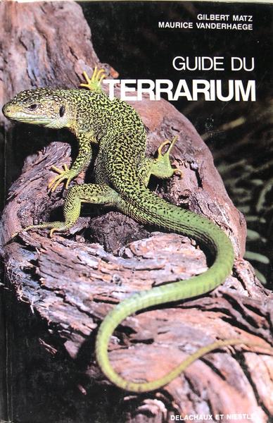 Guide du terrarium - Technique - Amphibiens - Reptiles.